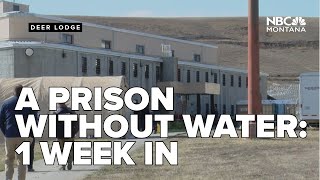 A prison without water 1 week into Montana State Prison's infrastructure meltdown