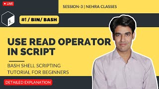Use Read Operator In Script | Bash Shell Scripting Tutorial For Beginners | Session -3