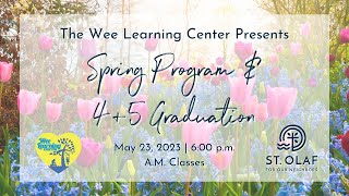 WLC A.M. Spring Program & 4/5 Graduation 2023