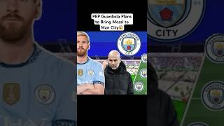 🛑UNBELIEVABLE😱 PEP Is Bringing Messi To Man City This January😱🔥 #pepguardiola #messi #mancity