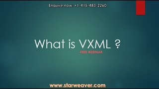What is VXML ? | VoicexML 2.0 | VXML Free Customer support software | Starweaver