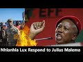 Nhlanhla Lux Respond to Julius Malema accuses him to be a Thug - Operation Dudula