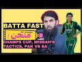 Episode 63 - Batta Fast Manjan - Champions' Cup, Pak vs SA T20I series, Misbah's mentality