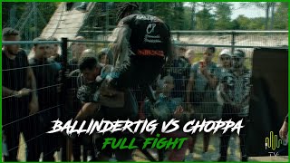 BALLINDERTIG vs CHOPPA 🥊 Full Fight - HBTV