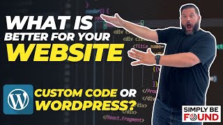 What is Better for Your Website: Custom Code or WordPress?