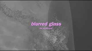 vickivicki - BLURRED GLASS (lyric video)