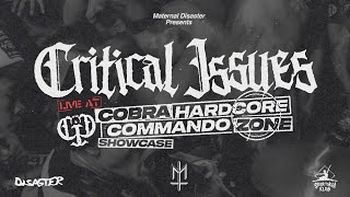 CRITICAL ISSUES (Live at Cobra Hardcore Commando Zone Showcase)