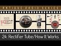 How Do Rectifier Tubes Work?