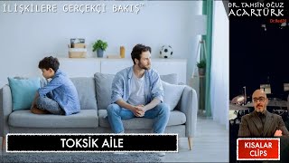 Toksik Aile (S193)  | Dr. TOA Kısalar