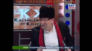 Yalçın Küçük - Kalemler Ve Kılıçlar (Sky Türk'teki Son Program - 2008)