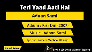 Teri Yaad Aati Hai | Karaoke | Adnan Sami | Kisi Din | MusicRelux