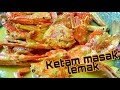 Ketam masak lemak cili api | masak lemak ketam resepi mudah