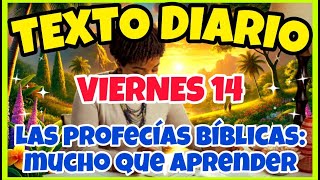 🟢𝐓𝐄𝐗𝐓𝐎 𝐃𝐈𝐀𝐑𝐈𝐎 𝐃𝐄 𝐇𝐎𝐘 𝐉𝐖 / LAS PROFECÍAS BÍBLICAS: MUCHO QUE APRENDER - Viernes 14 de febrero de 2025