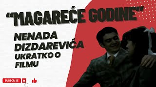 “Magareće godine” Nenada Dizdarevića - ukratko o filmu