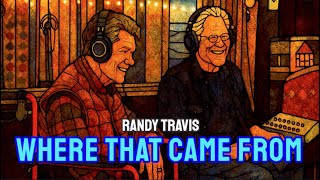 WHERE THAT CAME FROM - RANDY TRAVIS - FAITH IN MUSIC LYRIC VIDEO