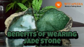 Benefits of wearing Jade Stone - @Witapedia