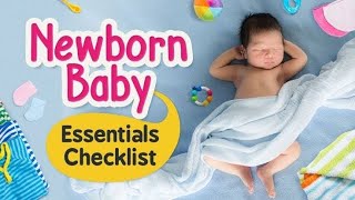 Newborn Essentials Checklist | Newborn Must Haves | Hospital Essentials Newborns | New Moms Guide