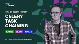 Python Django Celery Course: Task Chaining Intro