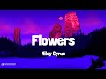 Olivia Rodrigo - Olivia Rodrigo  LYRICS  Flowers - Miley Cyrus