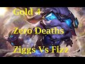 ZERO DEATHS Ziggs Vs Fizz Gold 4 Ranked Solo