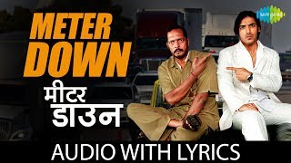 Meter Down with lyrics | Taxi No 9211 | Adnan Sami, Merriene, Nimosa | Nana Patekar, John Abraham