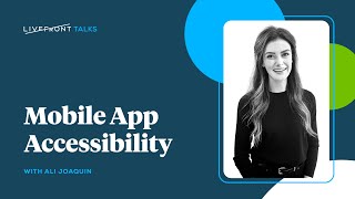 Mobile App Accessibility | Livefront Talks 2023