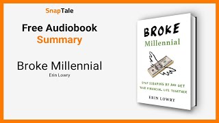 Broke Millennial by Erin Lowry: 20 Minute Summary