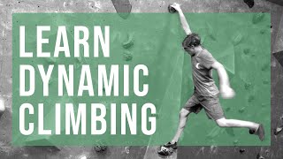 Learn Dynamic Climbing With Louis Parkinson