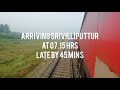 fog delayed late running pothigai sf express 12661 chennai to rajapalayam 12637 chasing 12661