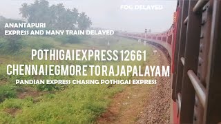 FOG DELAYED LATE RUNNING POTHIGAI SF EXPRESS 12661 | CHENNAI TO RAJAPALAYAM | 12637 Chasing 12661