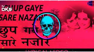 Chup Gaye Sare Najare Remix || Old Song || Vibration Mix || THE DKS