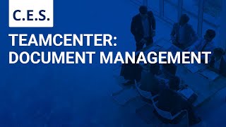 CES: Teamcenter Document Management