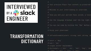 Python interview with a Slack engineer: Transformation dictionary