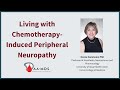 Living with Chemotherapy Induced Peripheral Neuropathy