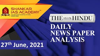 The Hindu Daily News Analysis || 27th June 2021 || UPSC Current Affairs || Prelims 2021 & Mains