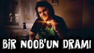 V'O Özel: Bir Noob'un Dramı