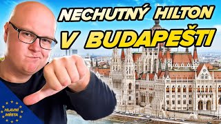 Utrácím desetitisíce v Budapešti | Klidně bych tu bydlel | Hlavní města EU 🇪🇺 | Hilton Garden Inn