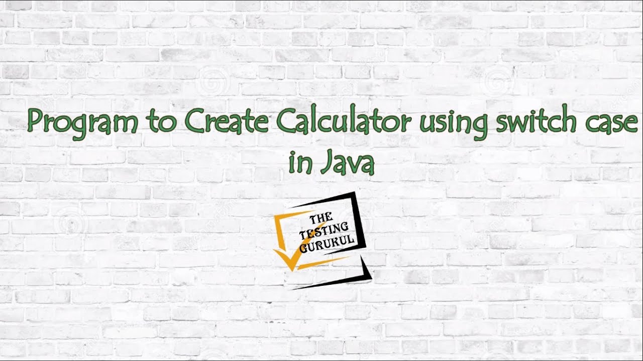 Program To Create Calculator Using Switch Case In Java - YouTube