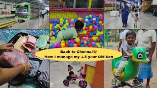 சென்னைக்கு வந்தாச்சு✨ | Travelling With Dhruva❤️ | How I Manage my 1.5 years Old son😊 #home