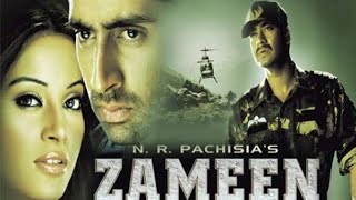 Zameen hindi full movie hd  Ajay Devgan ,Abhishek Bachchan