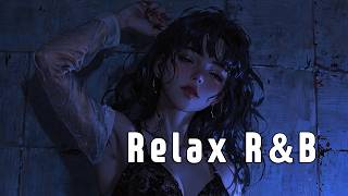 [R&B Relax Music] Cozy Vibe | Chill, Work, Relax, Coffee - R&B Lofi Playlist  ☕