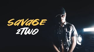 2Two  - Savage