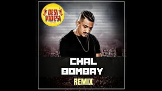 Chal Bombay - Divine | Remix | Desi Videsi