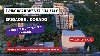 Brigade El Dorado |☎ 9172055685 | 3 BHK Apartment For Sale in Aerospace Park Bagalur North Bangalore