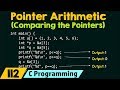 Pointer Arithmetic (Comparing the Pointers)