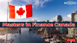 Masters in Finance in Canada 🍁: Top Programs \u0026 Career Opportunities!