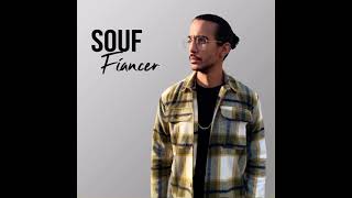 SOUF - FIANCER (audio officiel)