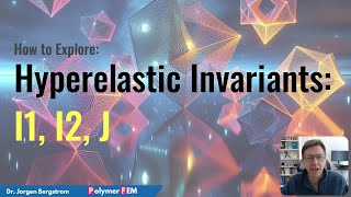 Hyperelastic Invariants: I1, I2, J