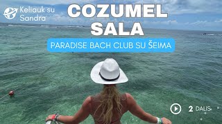 COZUMEL SALA-Paradise beach ,visos dienos pramogos su šeima Meksika