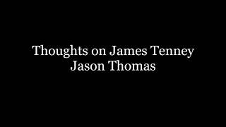 Thoughts on James Tenney